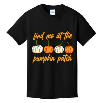Find Me At The Pumpkin Patch Cute Kids T-Shirt