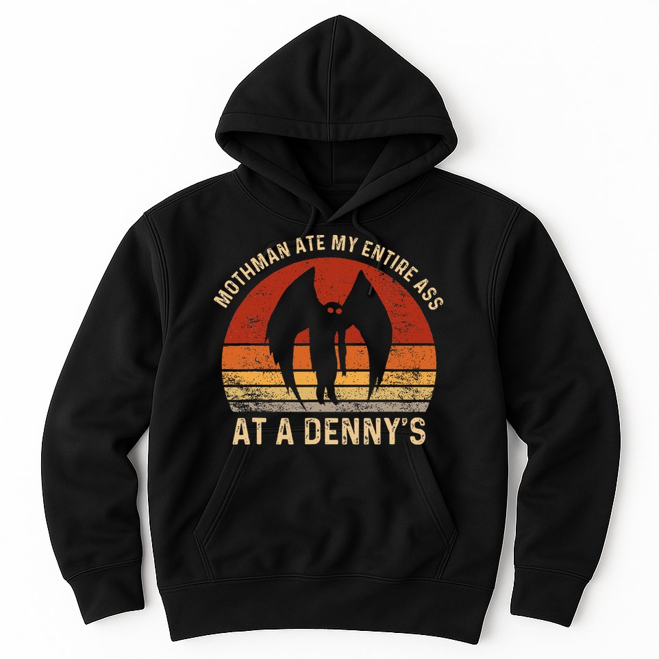 Funny Mothman Ate My Entire Ass Vintage Mothman Cryptid Hoodie