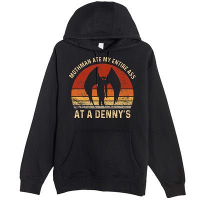 Funny Mothman Ate My Entire Ass Vintage Mothman Cryptid Premium Pullover Hoodie