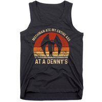 Funny Mothman Ate My Entire Ass Vintage Mothman Cryptid Tank Top
