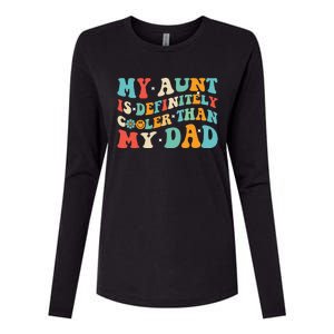 Funny My Aunt Is Definitely Cooler Than My Dad Auntie Niece Womens Cotton Relaxed Long Sleeve T-Shirt