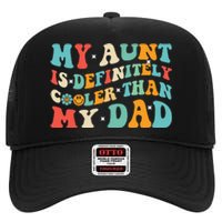 Funny My Aunt Is Definitely Cooler Than My Dad Auntie Niece High Crown Mesh Back Trucker Hat