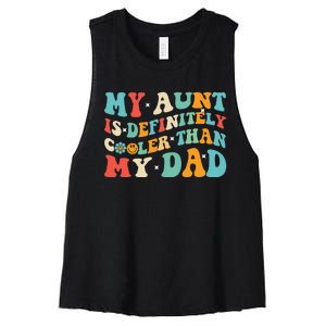 Funny My Aunt Is Definitely Cooler Than My Dad Auntie Niece Women's Racerback Cropped Tank