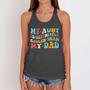 Funny My Aunt Is Definitely Cooler Than My Dad Auntie Niece Women's Knotted Racerback Tank