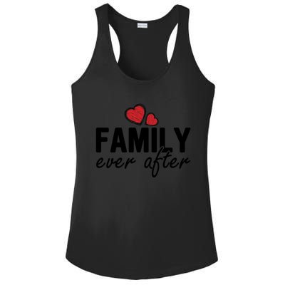 Family Matching Adoption Dad Mom Family Ever After Gift Ladies PosiCharge Competitor Racerback Tank