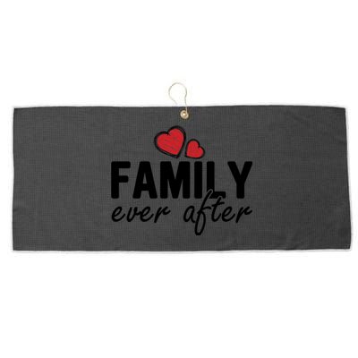 Family Matching Adoption Dad Mom Family Ever After Gift Large Microfiber Waffle Golf Towel