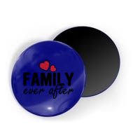 Family Matching Adoption Dad Mom Family Ever After Gift Magnet