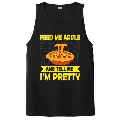 Feed Me Apple Pie And Tell Me Im Pretty Funny Mathematics Cool Gift PosiCharge Competitor Tank