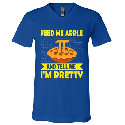 Feed Me Apple Pie And Tell Me Im Pretty Funny Mathematics Cool Gift V-Neck T-Shirt