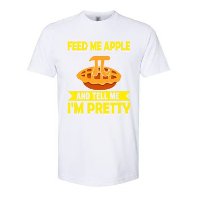 Feed Me Apple Pie And Tell Me Im Pretty Funny Mathematics Cool Gift Softstyle CVC T-Shirt