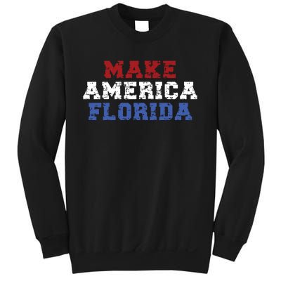 Funny Make America Florida Desantis 2024 Election Sarcastic Sweatshirt