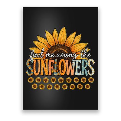 Find Me Among The Sunflowers Vintage Flower Summer Vibes Poster
