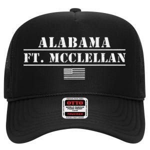 Fort Mcclellan Alabama Army Base Basic Training Anniston Al High Crown Mesh Back Trucker Hat