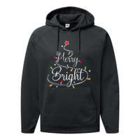 Funny Merry And Bright Christmas Lights Xmas Holiday Performance Fleece Hoodie