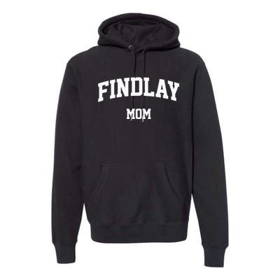 Findlay Mom Athletic Arch College University Alumni Premium Hoodie