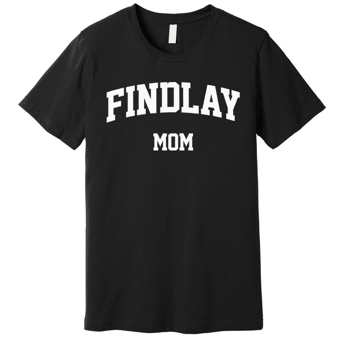 Findlay Mom Athletic Arch College University Alumni Premium T-Shirt