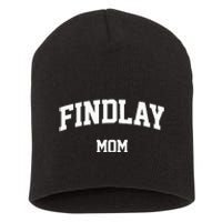 Findlay Mom Athletic Arch College University Alumni Short Acrylic Beanie