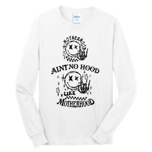 Funny Mom Aint No Hood Like Motherhood Funny Mothers Day Tall Long Sleeve T-Shirt