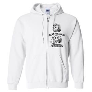 Funny Mom Aint No Hood Like Motherhood Funny Mothers Day Full Zip Hoodie