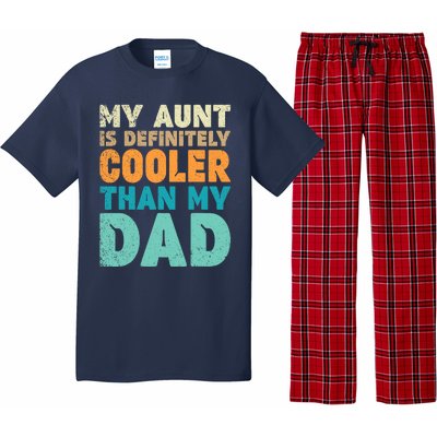 Funny My Aunt Is Definitely Cooler Than My Dad Cool Auntie Pajama Set