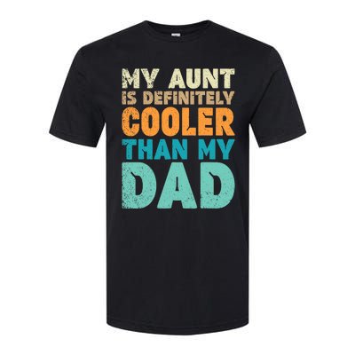 Funny My Aunt Is Definitely Cooler Than My Dad Cool Auntie Softstyle CVC T-Shirt