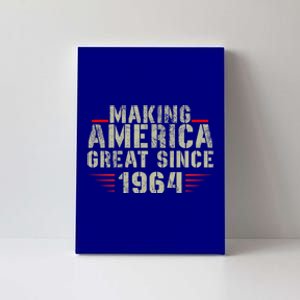 Funny Making America Great Since 1964 Design 58th Birthday Meaningful Gift Canvas