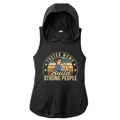 Foster Mom Appreciation Build Strong People Foster Care Ladies PosiCharge Tri-Blend Wicking Draft Hoodie Tank