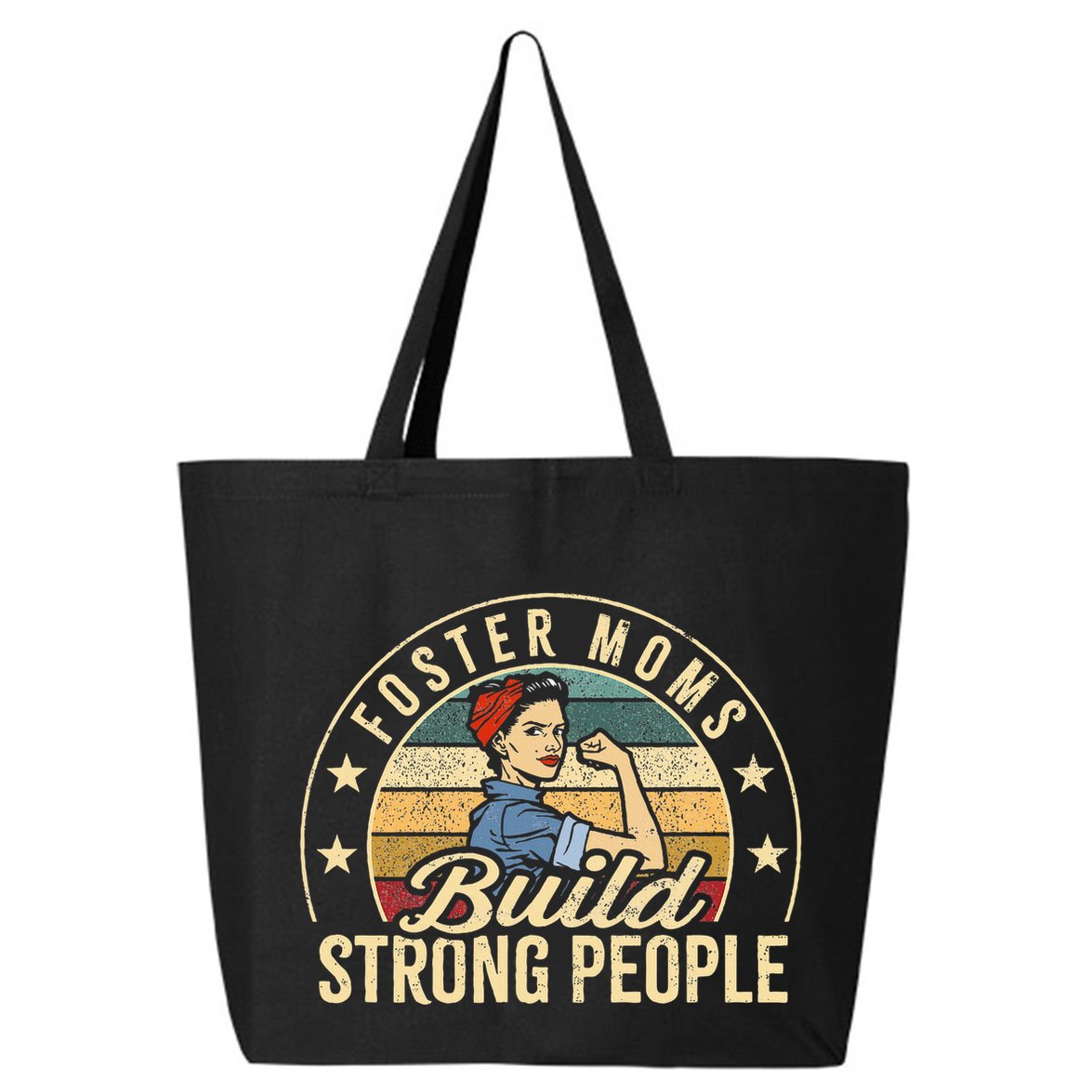 Foster Mom Appreciation Build Strong People Foster Care 25L Jumbo Tote