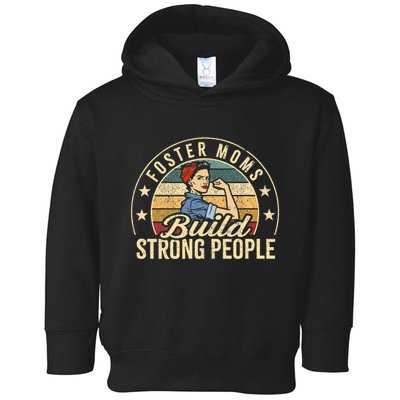 Foster Mom Appreciation Build Strong People Foster Care Toddler Hoodie