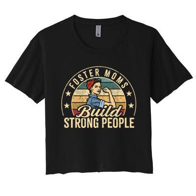 Foster Mom Appreciation Build Strong People Foster Care Women's Crop Top Tee