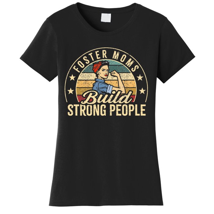 Foster Mom Appreciation Build Strong People Foster Care Women's T-Shirt