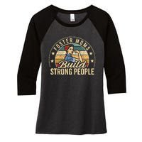 Foster Mom Appreciation Build Strong People Foster Care Women's Tri-Blend 3/4-Sleeve Raglan Shirt