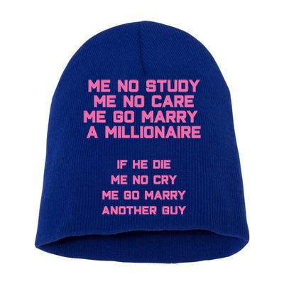 Funny Marry A Millionaire Cute Gift Short Acrylic Beanie