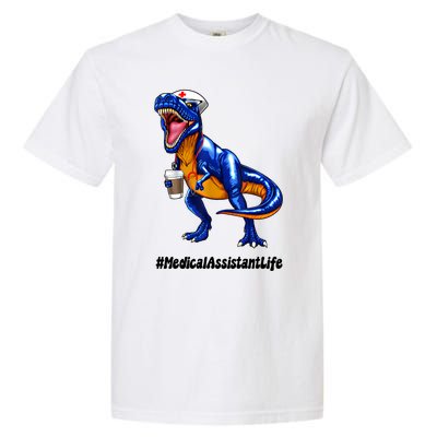 Funny Medical Assistant Life Cma Dinosaur Trex Scrub Coffee Gift Garment-Dyed Heavyweight T-Shirt