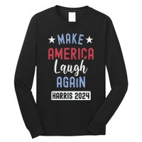 Funny Make America Laugh Again President 2024 Long Sleeve Shirt