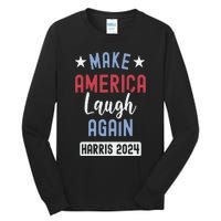 Funny Make America Laugh Again President 2024 Tall Long Sleeve T-Shirt