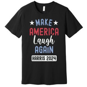 Funny Make America Laugh Again President 2024 Premium T-Shirt