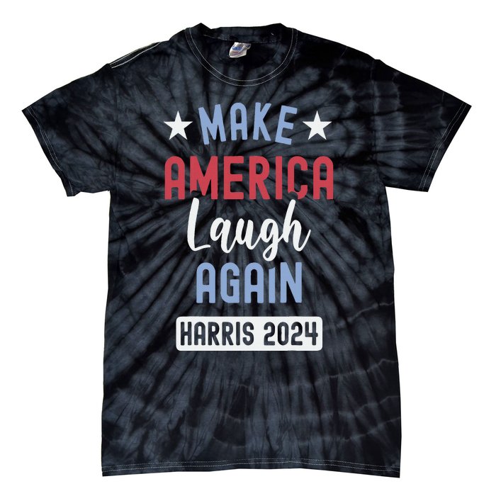 Funny Make America Laugh Again President 2024 Tie-Dye T-Shirt