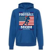 Football Mom American Flag Patriot Gift Premium Hoodie