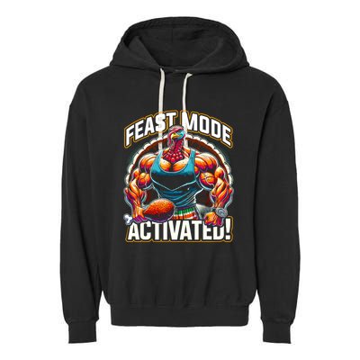 Feast Mode Activated – Funny Thanksgiving Muscle Turkey Garment-Dyed Fleece Hoodie