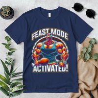 Feast Mode Activated – Funny Thanksgiving Muscle Turkey Premium T-Shirt