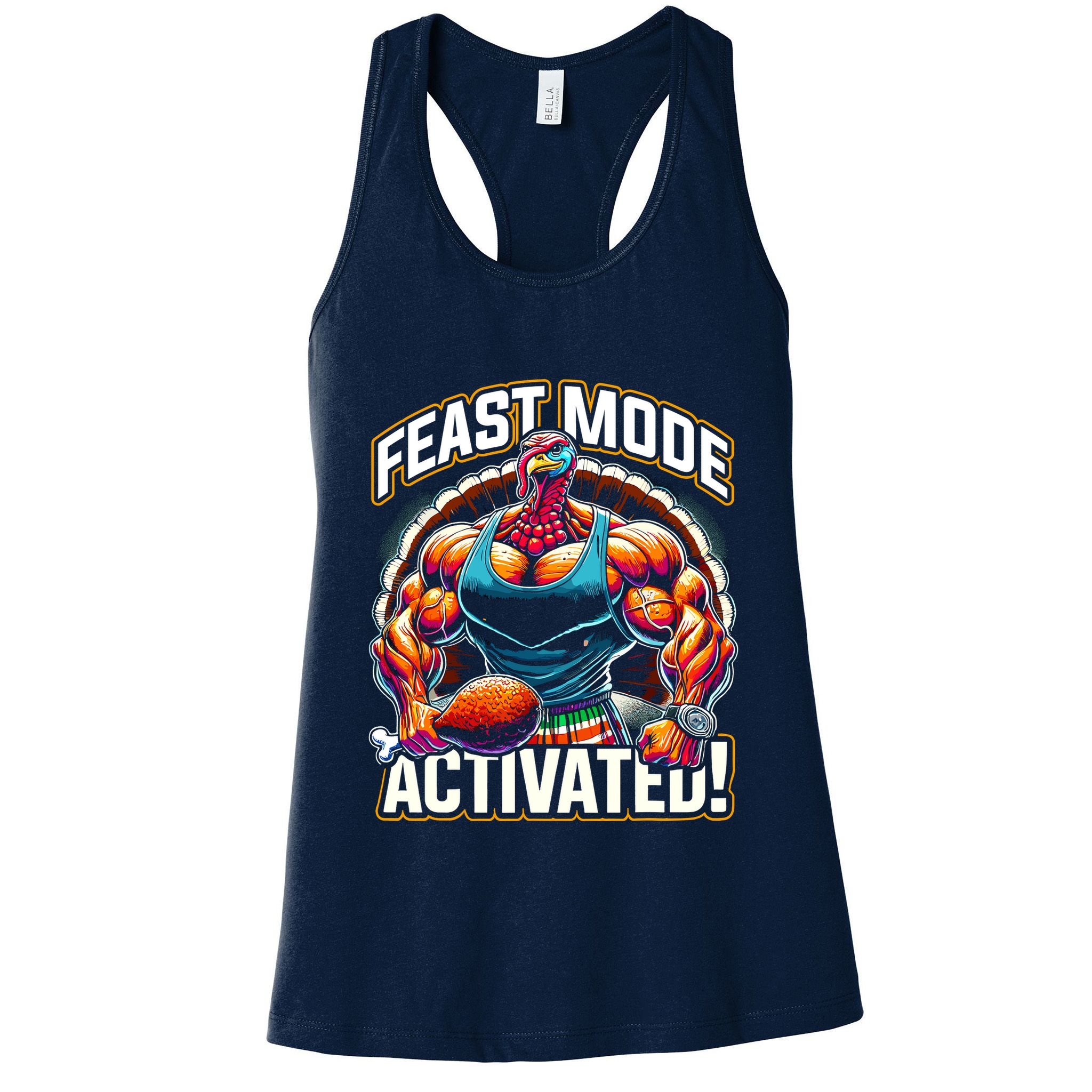 Feast Mode Activated – Funny Thanksgiving Muscle Turkey Womens Tank Top