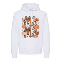 Fall Mama Autumn Leaves Pumpkin Premium Hoodie