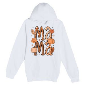 Fall Mama Autumn Leaves Pumpkin Premium Pullover Hoodie