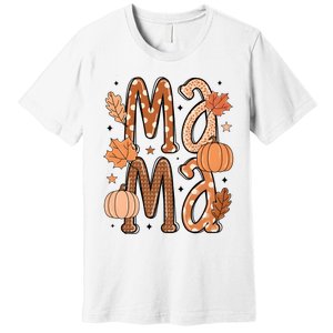 Fall Mama Autumn Leaves Pumpkin Premium T-Shirt