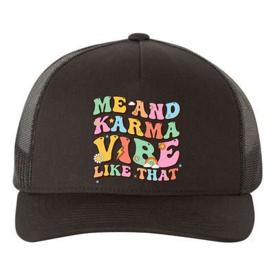 Funny Me And Karma Vibe Like That Groovy Lover Hippie Boho Yupoong Adult 5-Panel Trucker Hat