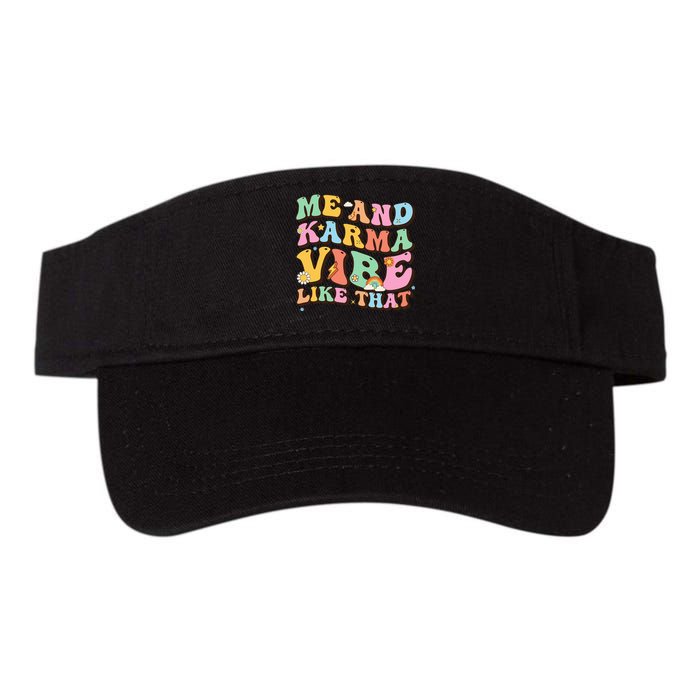 Funny Me And Karma Vibe Like That Groovy Lover Hippie Boho Valucap Bio-Washed Visor