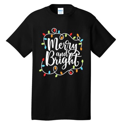 Funny Merry and Bright Christmas Lights Xmas Holiday Tall T-Shirt