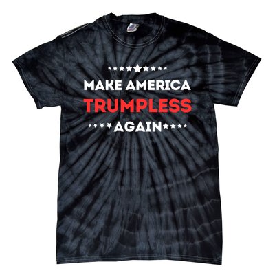 Funny Make America Trumpless Again In 2024 Tie-Dye T-Shirt