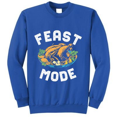 Feast Mode And Happy Thanksgiving Turkey Day Gift Sweatshirt